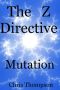 [The Z Directive 02] • Mutation